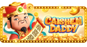 PS CAISHEN DADDY
